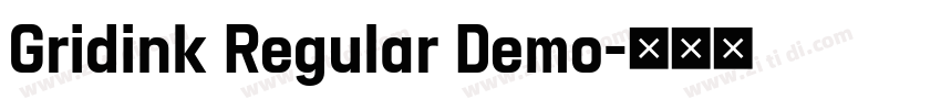 Gridink Regular Demo字体转换 Gridink Regular Demo字体转换